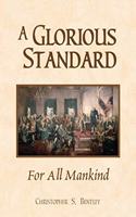Glorious Standard for All Mankind
