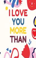 I Love You More Than