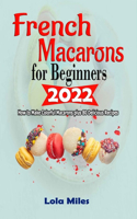 French Macarons for Beginners 2022
