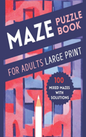 Maze Puzzle Book for Adults Large Print