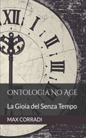 Ontologia No Age: La Gioia del Senza Tempo