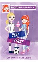 Picture Perfect #2: You First