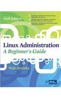 Linux Administration: A Beginners Guide, Sixth Edition
