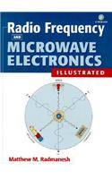 Radio Frequency and Microwave Electronics Illustrated