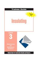 Insulating Level 3 Trainee Guide, Paperback