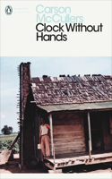 Clock Without Hands: (Penguin Modern Classics)