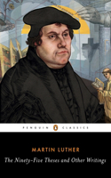 Ninety-Five Theses and Other Writings