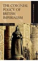 The Colonial Policy of British Imperialism