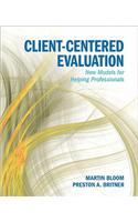 Client-Centered Evaluation