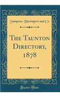 The Taunton Directory, 1878 (Classic Reprint)