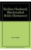 Sicilian Husband, Blackmailed Bride
