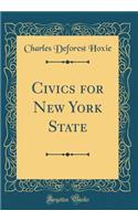 Civics for New York State (Classic Reprint)