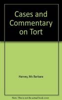 Cases and Commentary On Tort