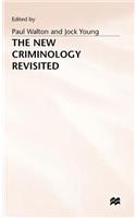 New Criminology Revisited