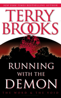 Running with the Demon: (1 Pre-Shannara: Word and Void)