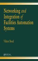 Networking and Integration of Facilities Automation Systems