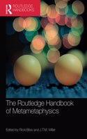 Routledge Handbook of Metametaphysics