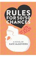 Rules for 50/50 Chances