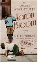 The Amazing Adventures of Aaron Broom