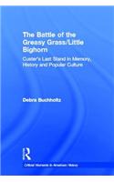 The Battle of the Greasy Grass/Little Bighorn