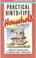 Practical Hints and Tips: Household