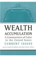 Wealth Accumulation and Communities of Color in the United States