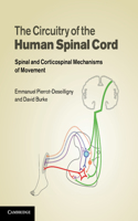 Circuitry of the Human Spinal Cord