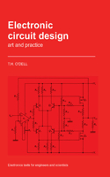 Electronic Circuit Design: Art and Practice