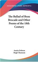 The Ballad of Beau Brocade and Other Poems of the 18th Century