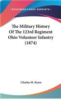 Military History Of The 123rd Regiment Ohio Volunteer Infantry (1874)