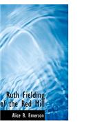Ruth Fielding of the Red Mill: (English)
