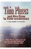 Thin Places and Five Clues in Their Architecture