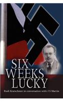 Six Weeks Lucky