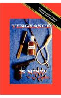 Vengeance Is Mine!