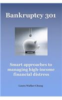 Bankruptcy 301: Managing High-Income Financial Distress