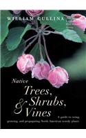 Native Trees, Shrubs & Vines