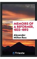 Memoirs of a Reformer, 1832-1892
