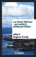 La Folie Tristan