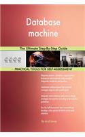 Database Machine the Ultimate Step-By-Step Guide