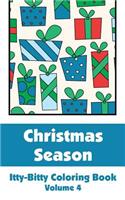 Christmas Season Itty-Bitty Coloring Book (Volume 4)
