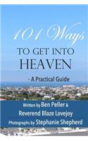 101 Ways to Get Into Heaven