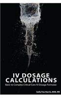 IV Dosage Calculations