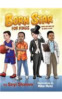Born Star (For Kings)