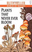 Plants That Never Ever Bloom