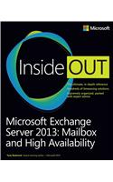 Microsoft Exchange Server 2013 Inside Out Mailbox and High Availability