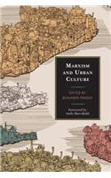 Marxism and Urban Culture