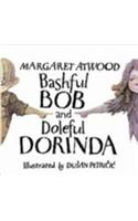 Bashful Bob and Doleful Dorinda