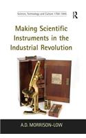 Making Scientific Instruments in the Industrial Revolution
