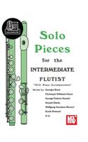 Solo Pieces For The Intermediate Flutist Book: With Online Audio