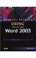 Special Edition Using Microsoft Office Word 2003: (English)